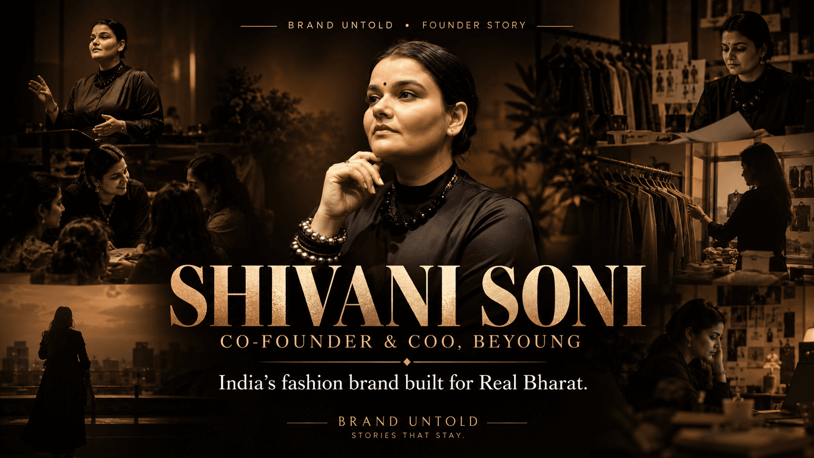 Shivani Soni, Co-Founder and COO of Beyoung Shivani Soni, Co-Founder and COO of Beyoung — India's fashion brand built for Real Bharat, featured on Brand Untold.